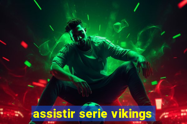 assistir serie vikings